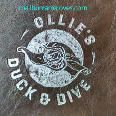 Ollie’s Duck & Dive in Malibu