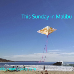 This Sunday in Malibu