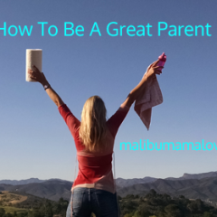 How To Be A Great Parent