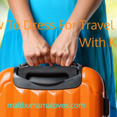 How To Dress For Travel With Kids