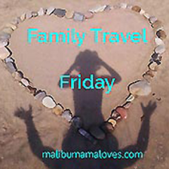 #FamilyTravelFriday Travel Linky Party 12