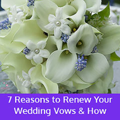 7 Reasons to Renew Your Wedding Vows and How