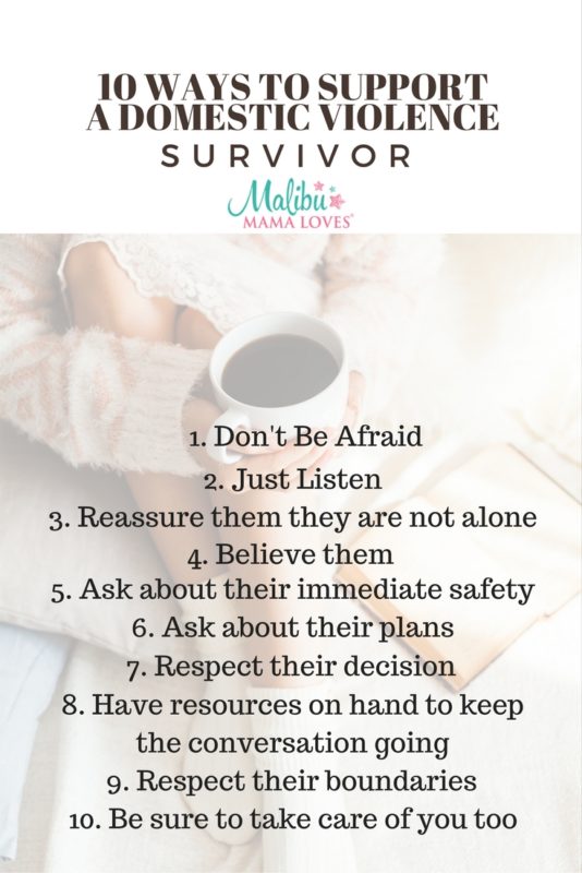 10 Ways To Support A Domestic Violence Survivor - MALIBU MAMA LOVES