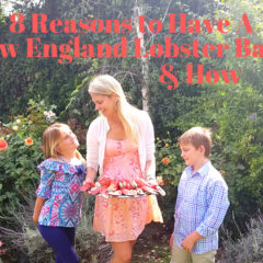 8 Reasons Why You Should Have A New England Lobster Bake & How