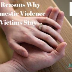 7 Reasons Why Domestic Violence Victims Stay