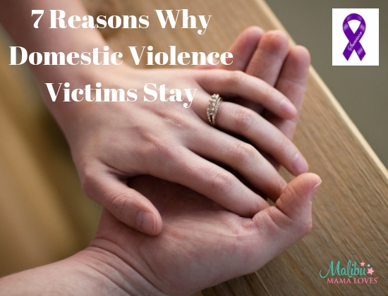 7 Reasons Why Domestic Violence Victims Stay