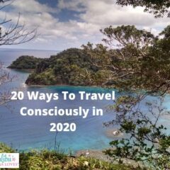 20 Ways To Travel Consciously in 2020