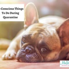 20 Conscious Things To Do During Quarantine