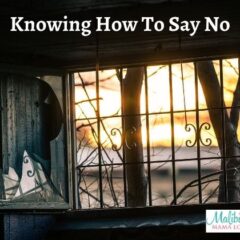 Knowing How To Say No