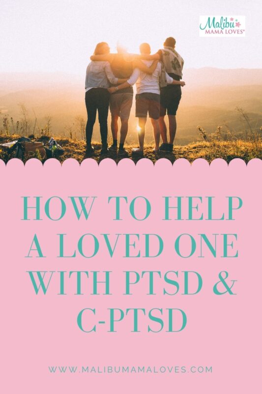 How-To-Help-A-Loved-One-With-PTSD-C-PTSD
