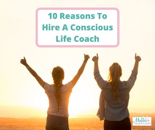 Reasons-To-Hire-A-Conscious-Life-Coach