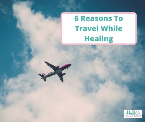 Reasons-To-Travel-While-Healing