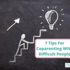 7 Tips for Coparenting With Difficult People