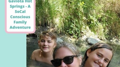 Gaviota Hot Springs – A Conscious Family Travel Adventure