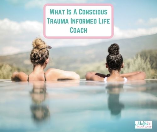 What-Is-A-Conscious-Trauma-Informed-Life-Coach