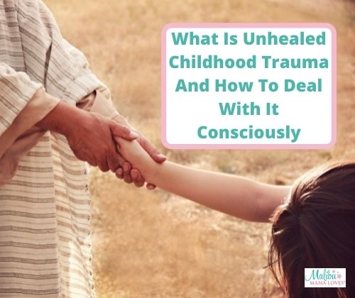 unhealed-childhood-trauma