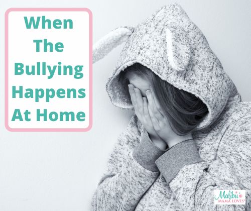 When-The-Bullying-Happens-At-Home