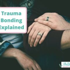 Trauma Bonding Explained