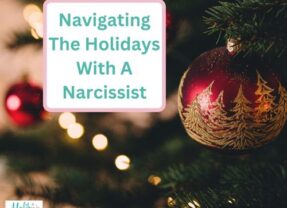 Navigating The Holidays With A Narcissist