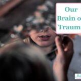 The Brain On Trauma