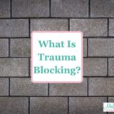 What is Trauma Blocking?