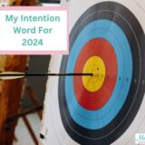 My Intention Word For 2024