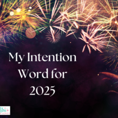 My Intention Word For 2025