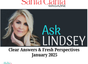 Introducing “Ask Lindsey” – Clear Answers with Fresh Perspectives in Santa Clarita Magazine!