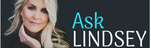 Introducing “Ask Lindsey” – Clear Answers with Fresh Perspectives in Santa Clarita Magazine!